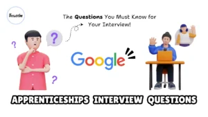 Read more about the article Google Apprenticeship Interview Questions