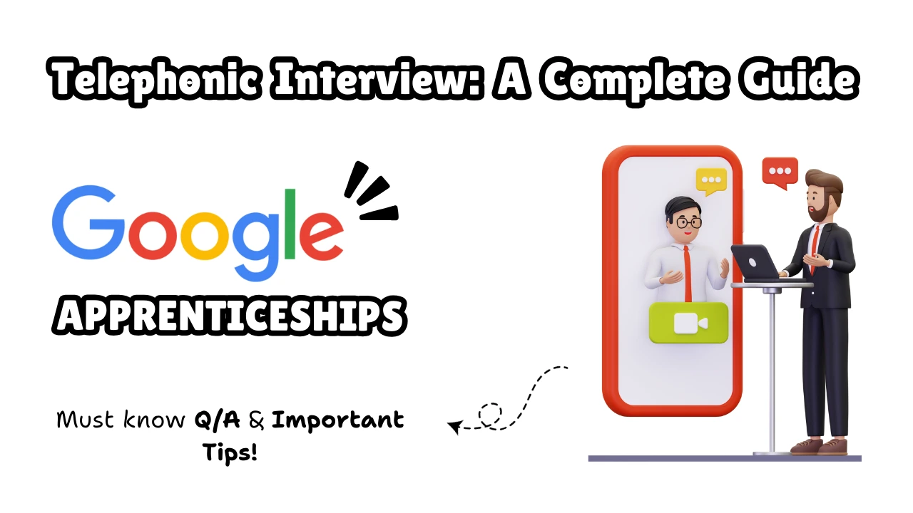 google apprenticeships telephonic interview questions