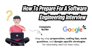 Read more about the article How to Prepare for a Software Engineering Interview (Complete Guide)